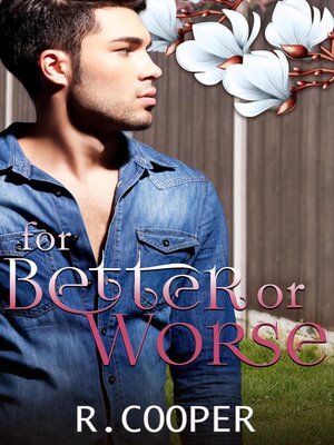 cover image of For Better or Worse